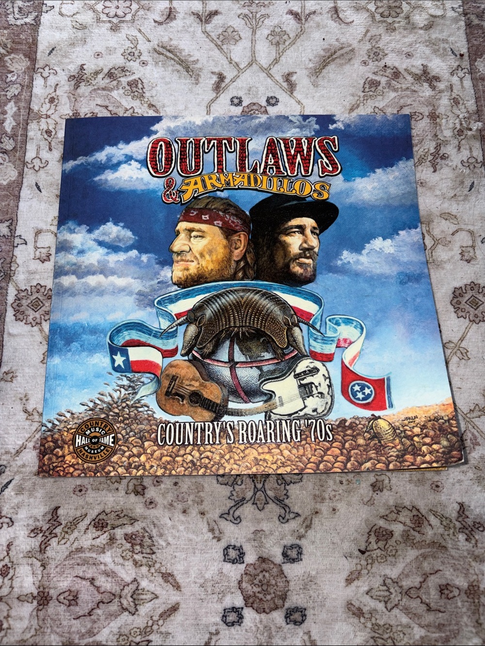 Outlaws & Armadillos Country’s Roaring 1970’s Book